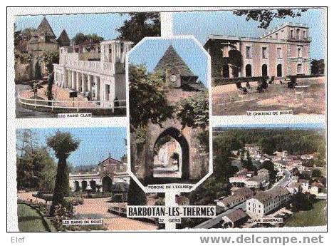 BARBOTAN-LES-THERMES (Gers) , Vue Générale,le Chateau De Bègue, Les Bains Clairs & Boue, Porche De L'Eglise  ;B/ TB - Barbotan