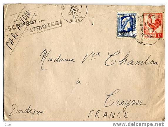 LETTRE 1945 ALGER AVEC 2 TIMBRES POSTES REPUBLIQUE FRANCAISE POSTES ALGERIE - CACHETS SPECIAL LES COMBATS DES PATRIOTES - Brieven En Documenten