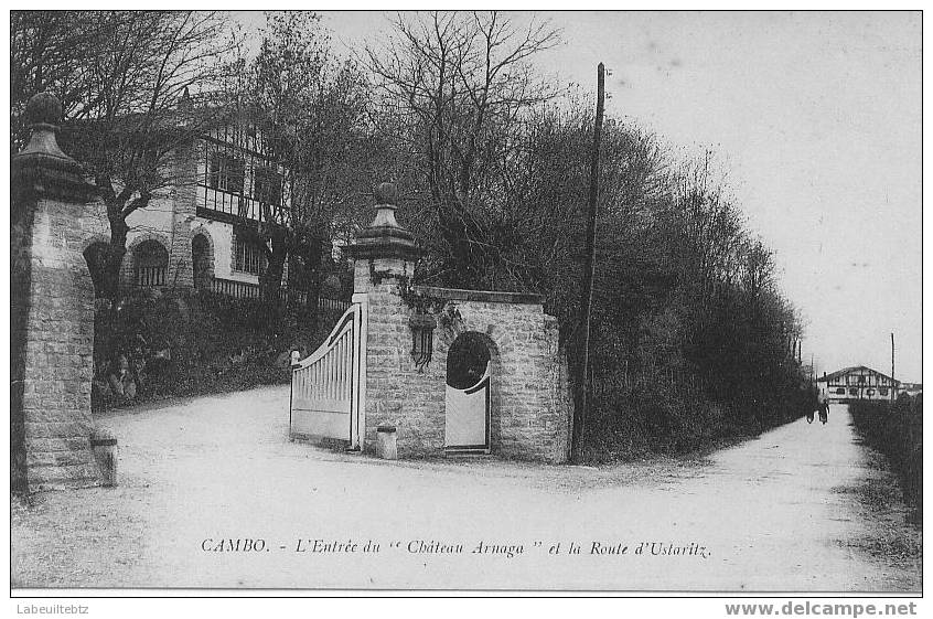 PAYS BASQUE - CAMBO LES BAINS - L'entrée Du Château D' ARNAGA & Route D'Ustaritz  PRIX FIXE - Cambo-les-Bains