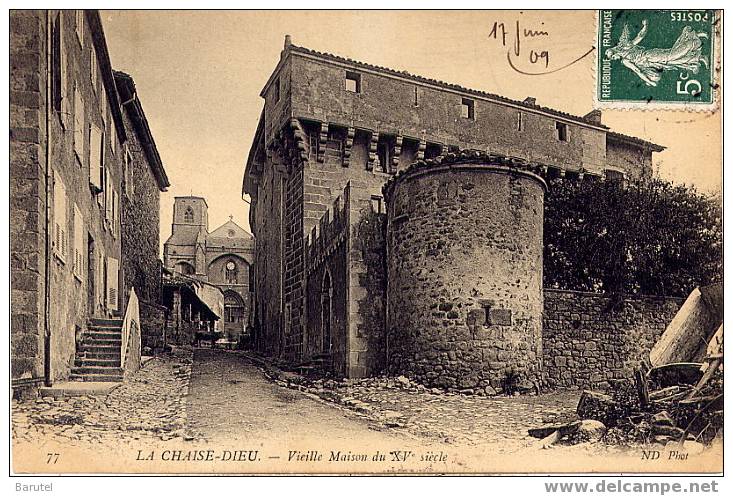 LA CHAISE DIEU - Vieille Maison Du XV° Siècle - La Chaise Dieu