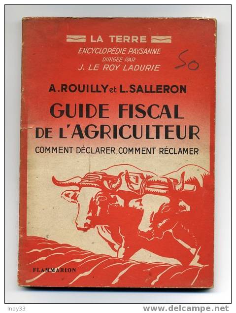 "GUIDE FISCAL DE L'AGRICULTEUR - COMMENT DECLARER, COMMENT RECLAMER" PAR A. ROUILLY ET L. SALLERON - Management