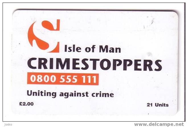 Isle Of Man - Man ( Ile De ) - IOM - Against Crime - CRIMESTOPPERS - Man (Isle Of)