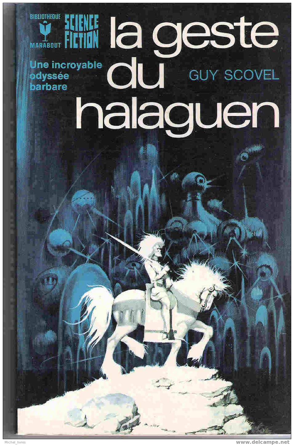 Marabout SF 537 - Guy Scovel - La Geste Du Halaguen - Ed 1975 -  Comme Neuf - Marabout SF