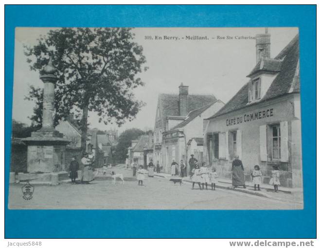 18) Meillant - N° 309 - Le Café Du Commerce -  Rue ST-catherine - Tres Belle Carte - Meillant