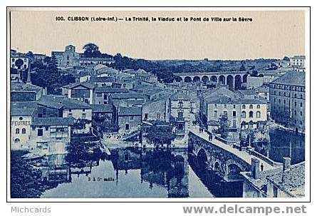 CPA 44 CLISSON - La Trinite, Le Viaduc Et Le Pont De Ville Sur La Sevre - Clisson