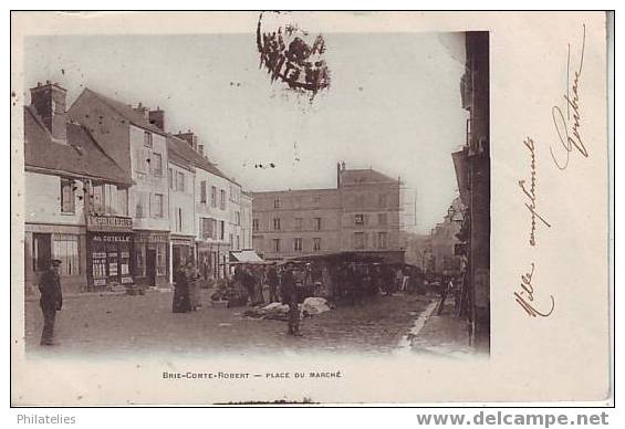 BRIE COMIE ROBERT  PLACE DU MARCHE 1903 - Brie Comte Robert