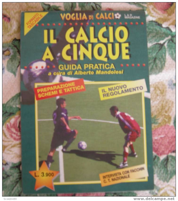 IL CALCIO A CINQUE Guida Pratica - Bücher