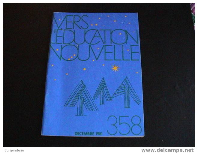 REVUE N°358 / EDUCATION NOUVELLE / CEMEA / THEME NOËL/ 1981 - 6-12 Ans