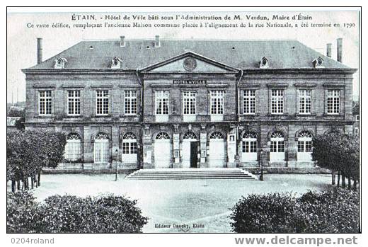 Etain - Hôtel De Ville Bâti Sous L'Administration De M Verdun Maire D'Etain - Etain