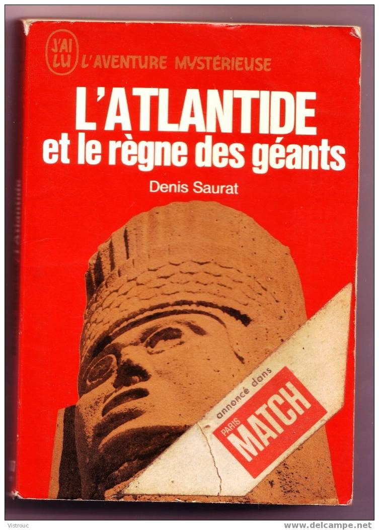 L'ATLANTIDE Et Le Règne Des Géants - Collection J'AI LU N°A187 - L'aventure  Myst. - Denis SAURAT - Fantásticos