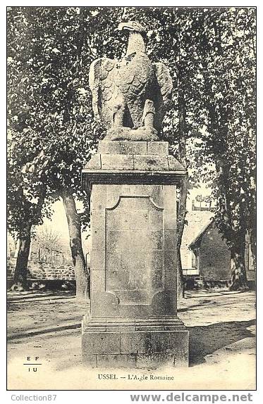 19 - CORREZE - USSEL - STATUE L' AIGLE ROMAINE - BEAU PLAN - Ussel