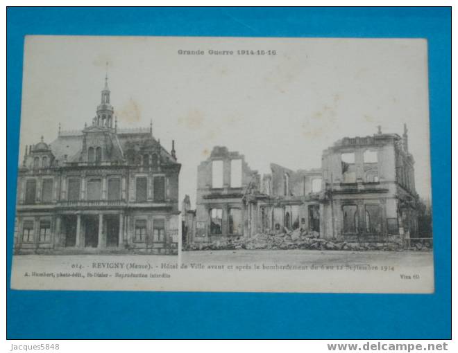 55) Revigny - N° 014 -hotel De Ville- Avant Et Aprés Le Bombardement - Du 6au 12 / 9/ 1914  - Tres Belle Carte - Revigny Sur Ornain