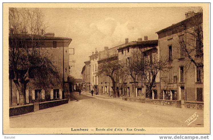 LAMBESC - Entrée Côté D´Aix : Rue Grande - Lambesc