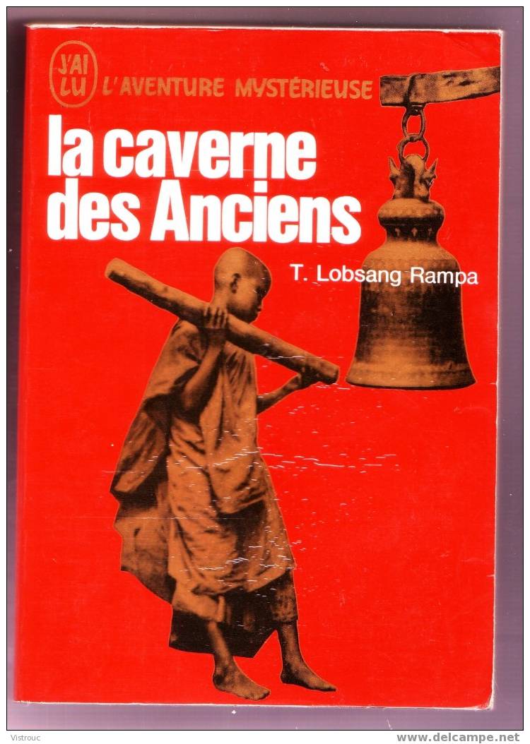 La Caverne Des Anciens - Collection J'AI LU N°A226 - L'aventure  Myst. - T. Lobsang Rampa - Fantastique