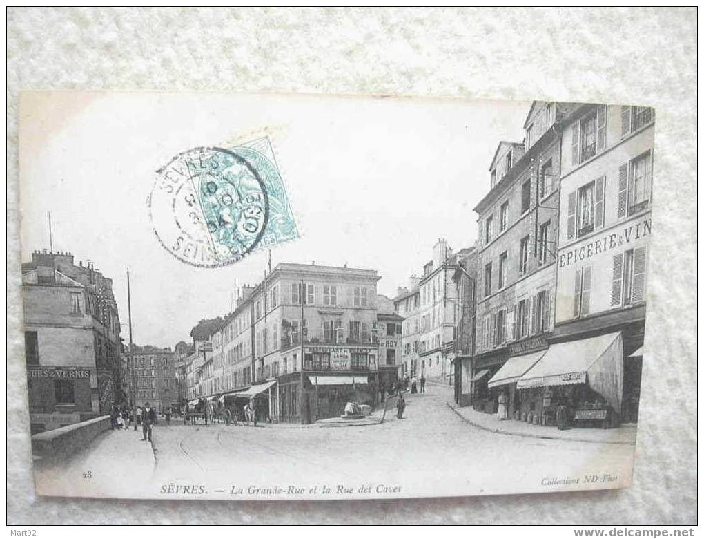 92 SEVRES GRANDE RUE  ET RUE DES CAVES - Sevres