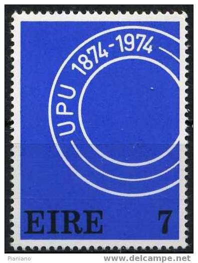 PIA - IRL - 1974 - 100° De L ´ UPU - (Yv 311-12) - Nuovi