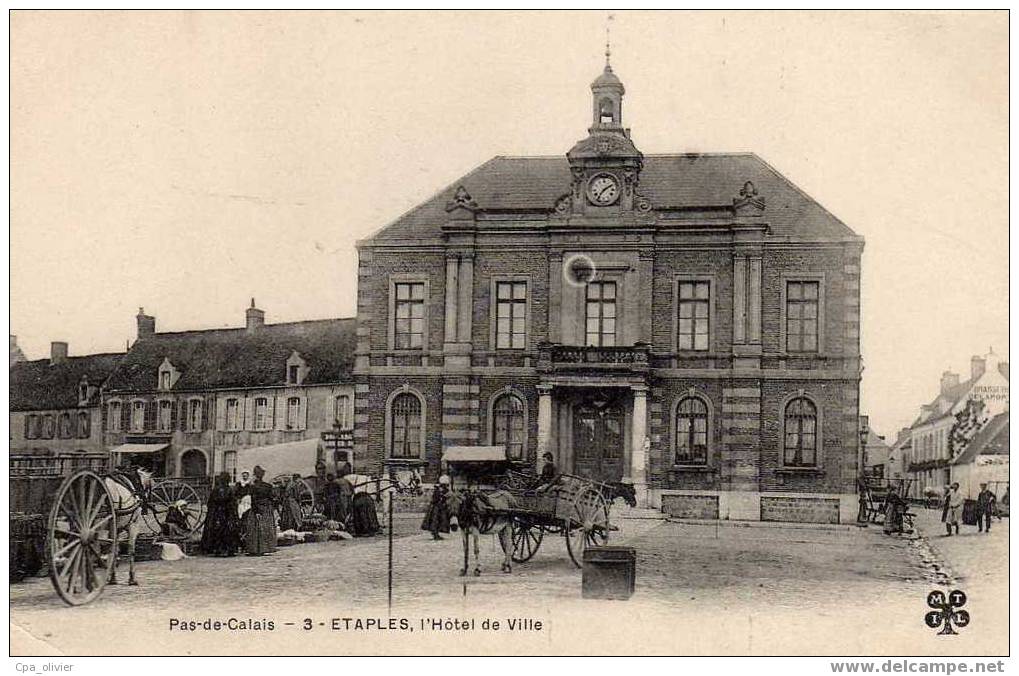 62 ETAPLES Hotel De Ville, Animée, Marché, Ed MTIL 3, Dos 1900 - Etaples