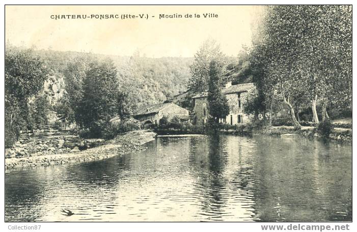 87 - HAUTE VIENNE - CHATEAUPONSAC - MOULIN De La VILLE - BEAU PLAN - Chateauponsac