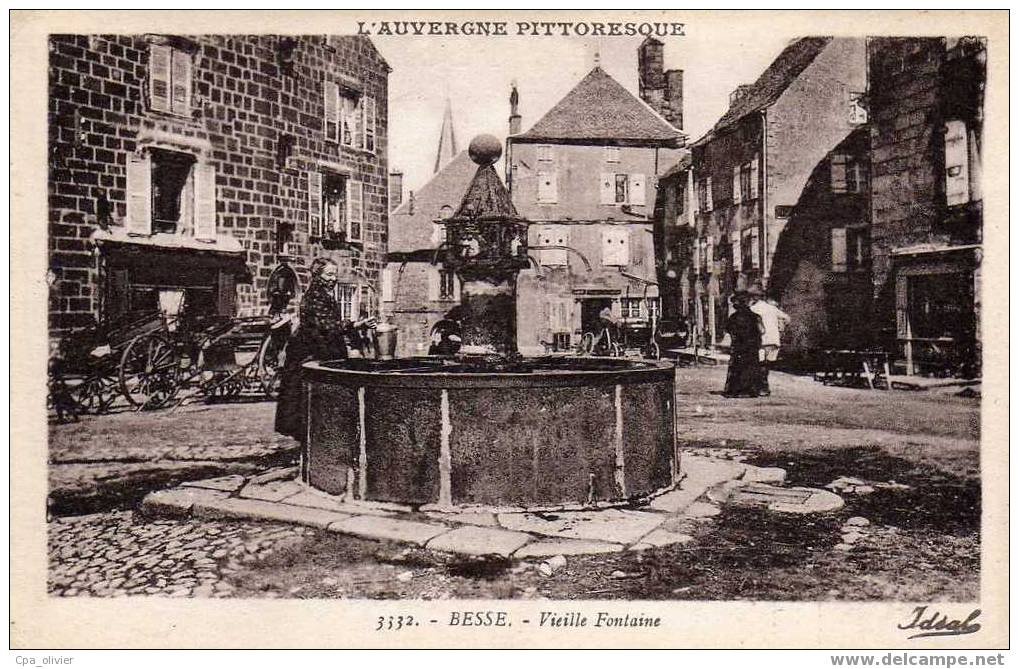 63 BESSE Vieille Fontaine, Animée, Beau Plan, Ed Idéal 3332, Auvergne Pittoresque, 192? - Besse Et Saint Anastaise