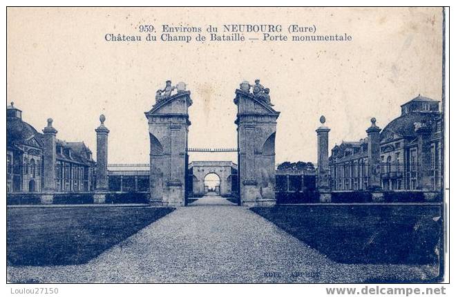 LE NEUBOURG - Château Du Champ De Bataille - Porte Monumentale - Le Neubourg