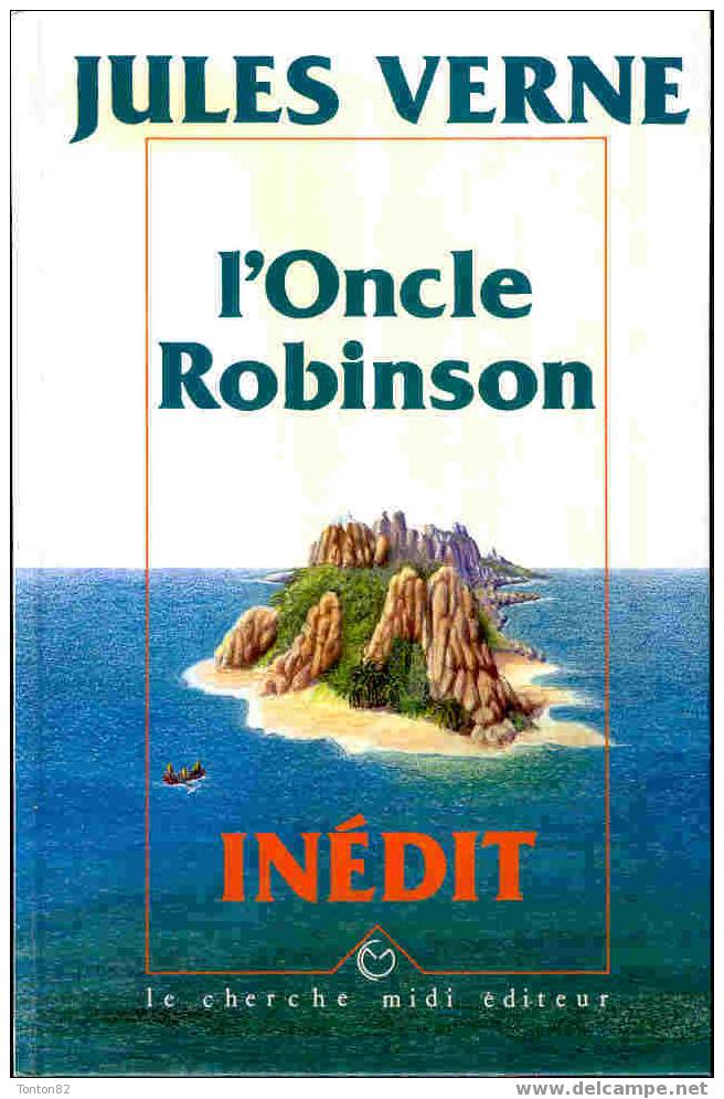 Jules Verne ( Inédit ) - L'Oncle Robinson - Aventure