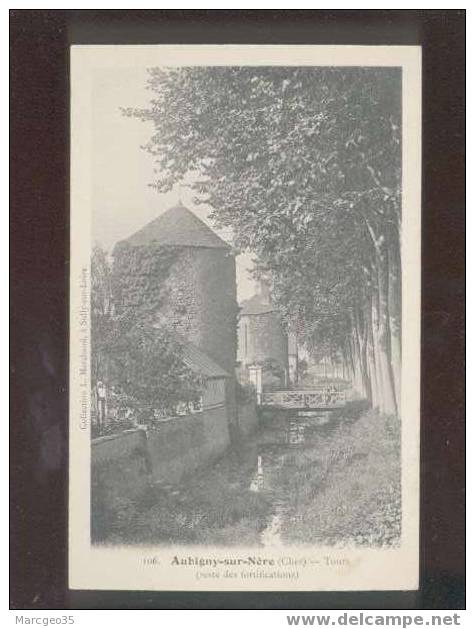 008922 Aubigny Sur Nere Tours Reste Des Fortifications édit.marchand N°106 Belle Carte Précurseur - Aubigny Sur Nere