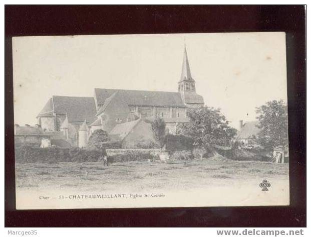 008953 Chateaumeillant église St Geniès édit.4 C N°53 Belle Carte Précurseur - Meillant