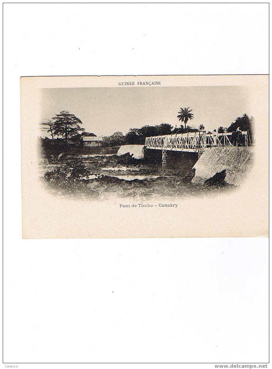 CONAKRY    Pont De Timbo - Guinée Française