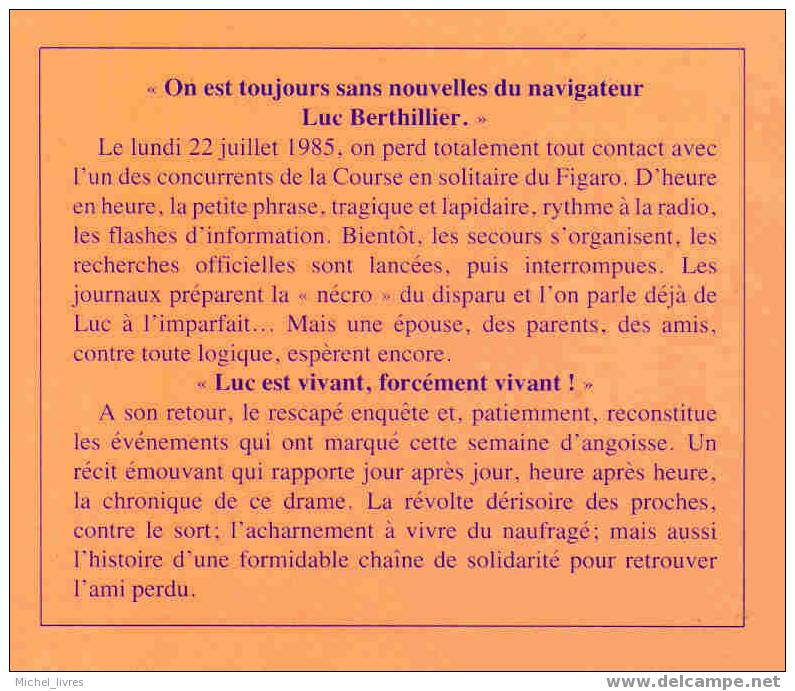 Luc Berthillier - Portés Disparus - Ed Du Pen Duick - EO 1986 - TBE - Navigateur Solitaire, Voile, Disparition, Figaro - Aventure