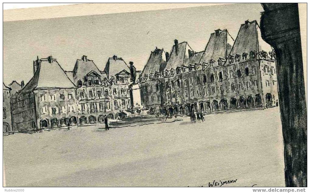 CHARLEVILLE MEZIERES LA PLACE DUCALE DESSIN DE J. WEISMANN 1926 EN BON ETAT - Charleville