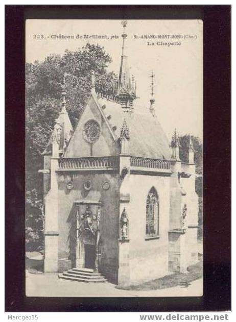 008991 Château De  Meillant Près De St Amand Montrond La Chapelle édit.hirondelle N°233 - Meillant