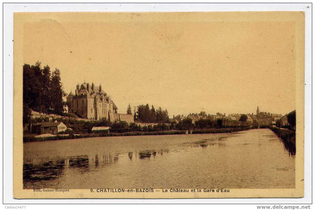 J7 - CHATILLON-en-BAZOIS - Le Château Et La Gare D´eau (1928) - Chatillon En Bazois