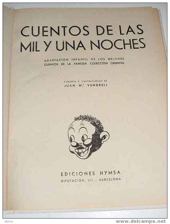 ANTIGUO CUENTO DE LAS MIL Y UNA NOCHES - AÑO 1959 - MIDE 30X23 CMS - 94 PAG - ILUSTRADO POR JUAN Mª. VENDRELL - ED. HYMS - Livres Pour Jeunes & Enfants