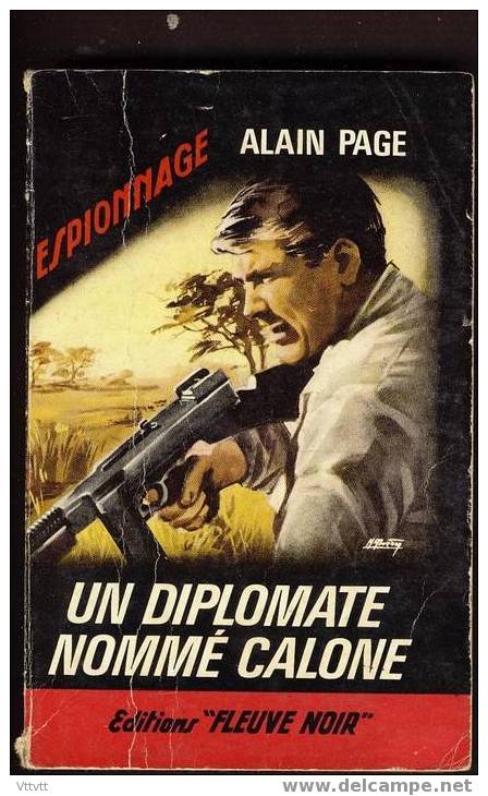 Fleuve Noir, Espionnage : "Un Diplomate Nommé Calone", Alain Page, N° 477, 1965 - Fleuve Noir