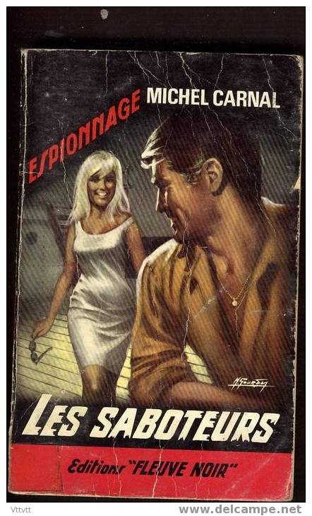 Fleuve Noir, Espionnage : "Les Saboteurs", Michel Carnal, N° 523, 1966 - Fleuve Noir