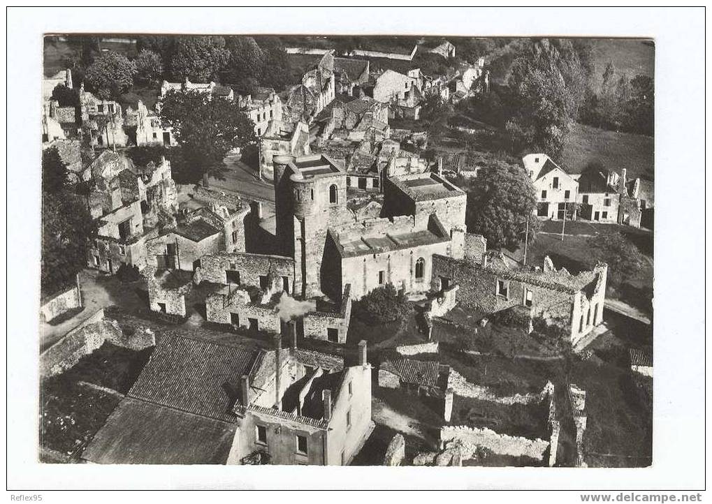 ORADOUR SUR GLANE - Vue Aérienne - Oradour Sur Glane