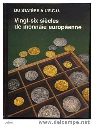 "26 Siècles De Monnaie Européenne" BAZERTEN, J. Ed; Artis-Historia Brxls 1983 - Boeken & Software