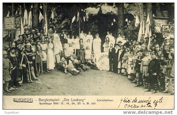 WUNSIEDEL - BERGFESTSPIEL : 'DIE LOSBURG' - SPIELTAGE: 1910, JULI / SPECTACLE - JUILLET 1910 (y-567) - Wunsiedel