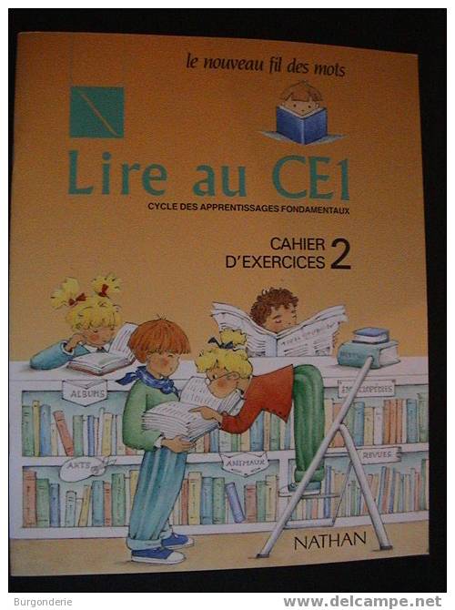 LE NOUVEAU FIL DES MOTS /LIRE AU CE1 / CAHIER D´EXERCICES N°2 /Illustré P.ROYER/ NATHAN / 1997 - 0-6 Años