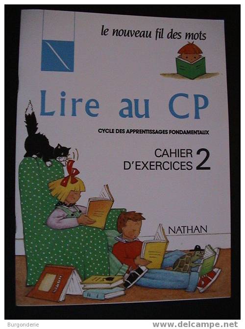 LE NOUVEAU FIL DES MOTS /LIRE AU CP / CAHIER D´EXERCICES N°2 /Illustré COLLINET/ NATHAN / 1997 - 0-6 Years Old