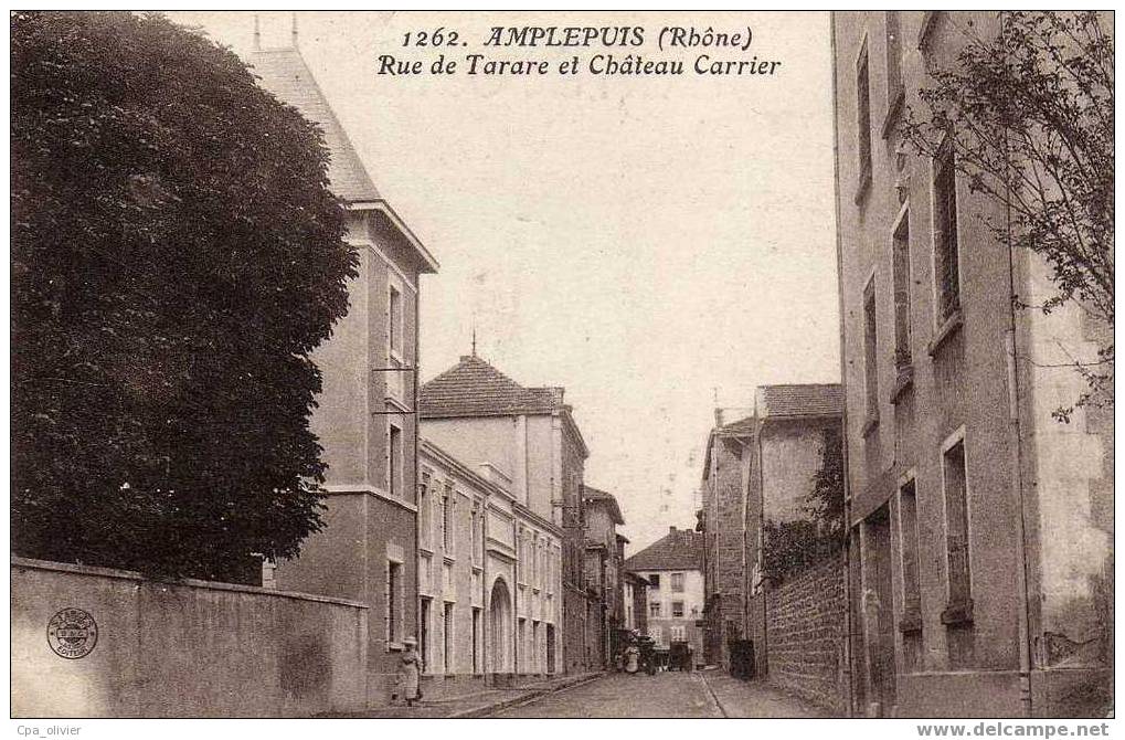 69 AMPLEPUIS Rue De Tarare Et Chateau Carrier, Ed Farges 1262, 1919 - Amplepuis