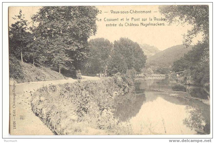 8038 - Vaux-sous-Chèvremont - Le Couvent Et Le Pont Sur La Vesdre Entrée Du Château Nagelmackers - Chaudfontaine