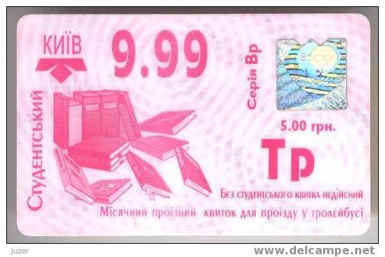 Ukraine, Kiev: Month Trolleybus Card For Students 1999/09 - Europa