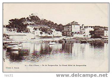 Dép 83 - Réf : 27 - Porquerolles - Le Grand Hôtel - Bon état - Porquerolles