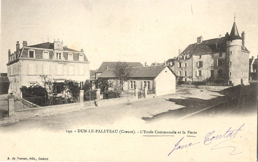 23 - CREUSE - DUN LE PALLETEAU - L´ECOLE Et La POSTE - CARTE AVANT 1904 - DE NUSSAC 149 - Dun Le Palestel