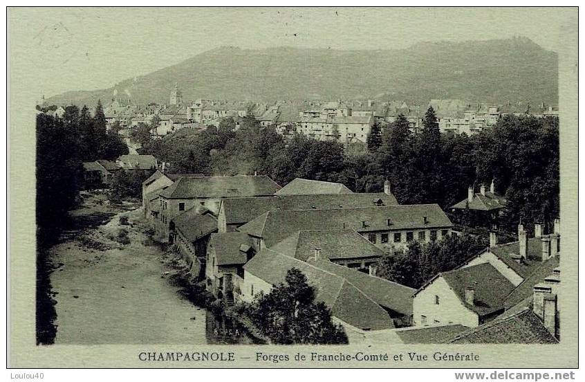 D39 - CHAMPAGNOLE - FORGES DE FRANCHE-COMTE Et VUE GENERALE - Champagnole