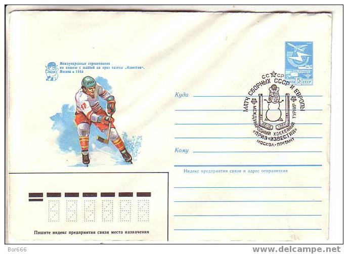 GOOD USSR POSTAL COVER 1984 - MOSCOW - International " ISVESTIJA " Ice Hockey Tournament - Special Stamped II - Hockey (sur Glace)