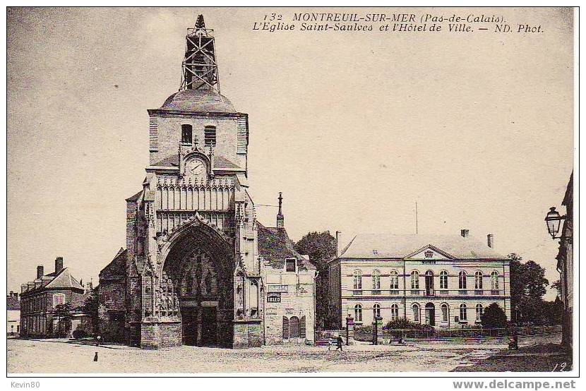 62 MONTREUIL SUR MER L´Eglise Saint-Saulves Et L´Hôtel De Ville Cpa Animée - Montreuil