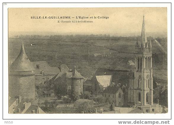 SILLE-LE-GUILLAUME (72) L'Eglise Et Le Collège - Editeur : E. Chesnais Sillé-le-Guillaume - Sille Le Guillaume