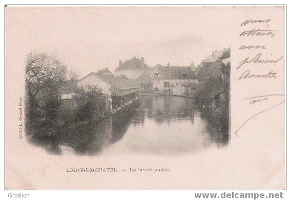 LIGNY LE CHATEL LE LAVOIR PUBLIC (1902) - Ligny Le Chatel